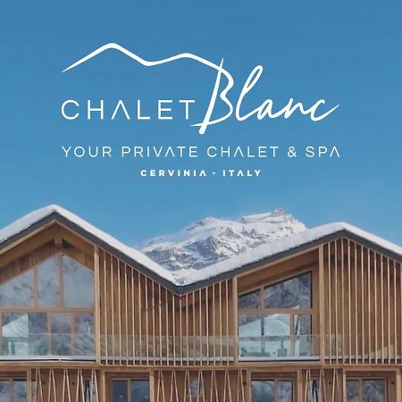 Chalet Blanc Breuil-Cervinia Ngoại thất bức ảnh